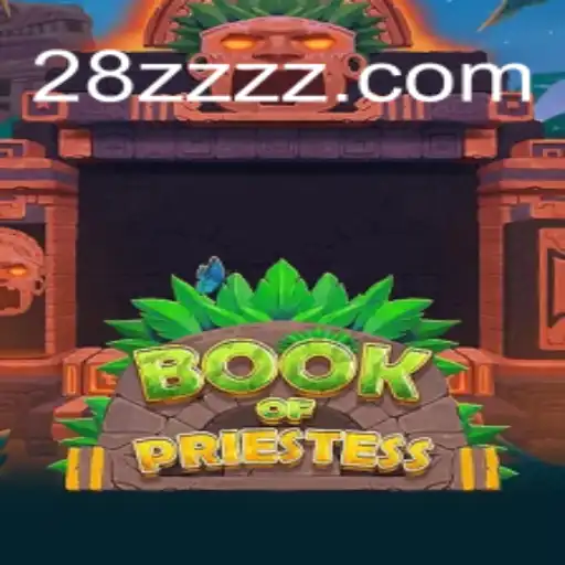 An In-Depth Look at BookOfPriestess: The Leading Choice in 28z.com Oficial Slots Brasil #1